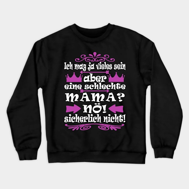 Muttertag Mama Mutter lustiger Geschenk Spruch Crewneck Sweatshirt by FindYourFavouriteDesign